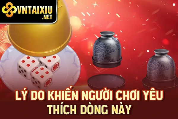 Lý do khiến người chơi yêu thích dòng này