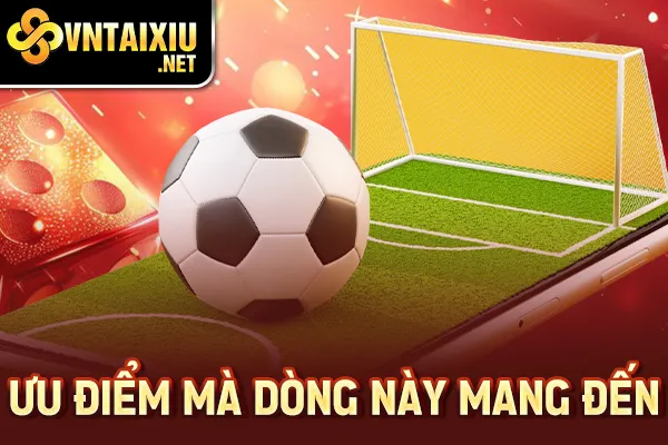 Ưu điểm mà dòng này mang đến